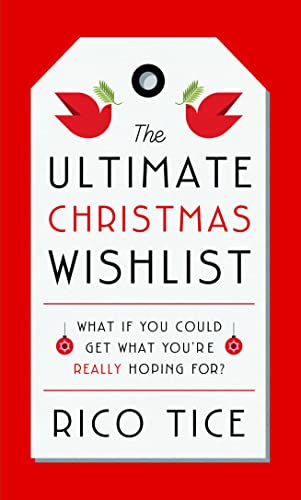 The Ultimate Christmas Wishlist: What If You Could Get What You’re Really Hoping For? von The Good Book Company