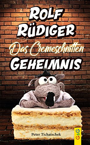 Rolf Rüdiger - Das Cremeschnitten-Geheimnis von KVISTER