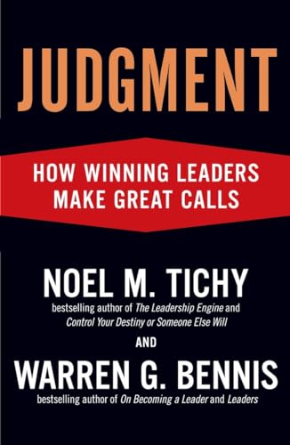 Judgment: How Winning Leaders Make Great Calls
