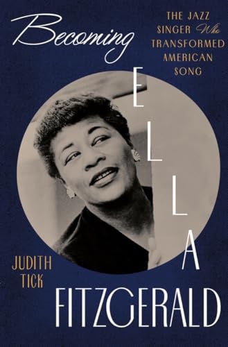Becoming Ella Fitzgerald - The Jazz Singer Who Transformed American Song von Norton