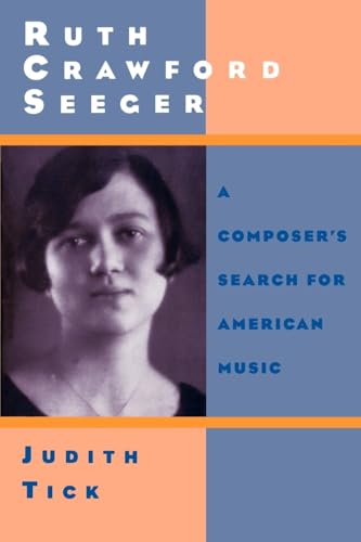 Ruth Crawford Seeger: A Composer's Search for American Music von OUP USA