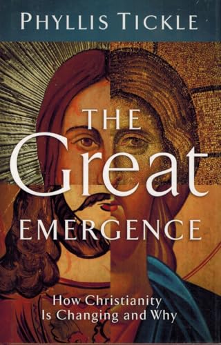 The Great Emergence: How Christianity Is Changing and Why (Emersion)