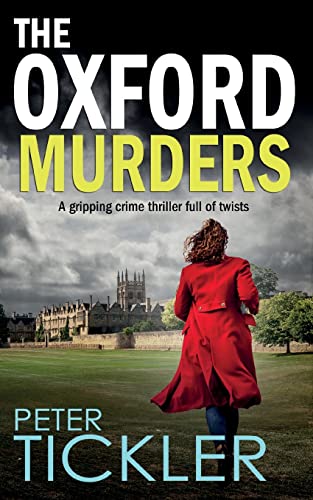 THE OXFORD MURDERS a gripping crime thriller full of twists (Doug Mullen Mysteries, Band 4)