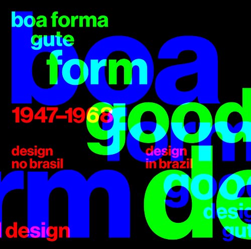 Boa Forma, Gute Form / Good Desing, Gute Form: A book on the institutionalization of design in Brazil and its relationship with concretism, the Ulm ... in Germany, and other exchanges (Arte y foto) von TURNER