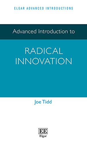 Advanced Introduction to Radical Innovation (Elgar Advanced Introductions) von Edward Elgar Publishing Ltd