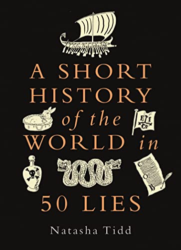 A Short History of the World in 50 Lies von Michael O'Mara Books