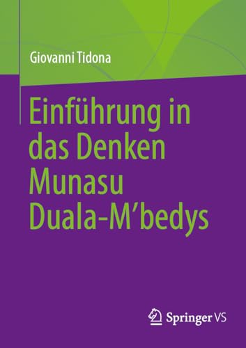 Einführung in das Denken Munasu Duala-Mʼbedys von Springer VS