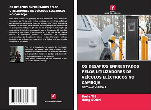 OS DESAFIOS ENFRENTADOS PELOS UTILIZADORES DE VEÍCULOS ELÉCTRICOS NO CAMBOJA: FOCO NAS 4 RODAS von Edições Nosso Conhecimento