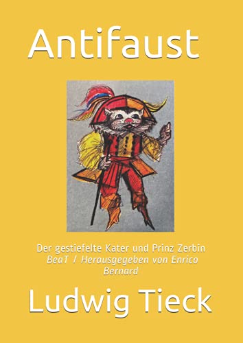 Antifaust: Der gestiefelte Kater und Prinz Zerbin Antifaust: Der gestiefelte Kater und Prinz Zerbin