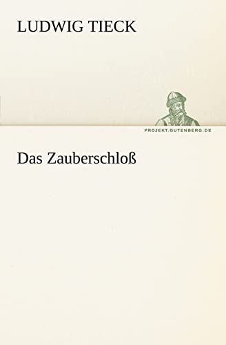 Das Zauberschloß (TREDITION CLASSICS)