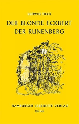 Der blonde Eckbert. Der Runenberg: Märchen Der blonde Eckbert. Der Runenberg: Märchen