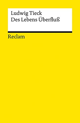 Des Lebens Überfluss: Novelle. Nachw.: Bachmaier, Helmut Des Lebens Überfluss: Novelle. Nachw.: Bachmaier, Helmut