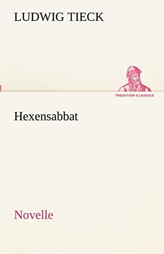 Hexensabbat: Novelle (TREDITION CLASSICS)