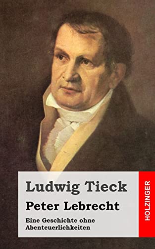 Peter Lebrecht: Eine Geschichte ohne Abenteuerlichkeiten Peter Lebrecht: Eine Geschichte ohne Abenteuerlichkeiten von CREATESPACE