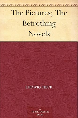 The Pictures; The Betrothing: Novels The Pictures; The Betrothing: Novels von Anson Street Press