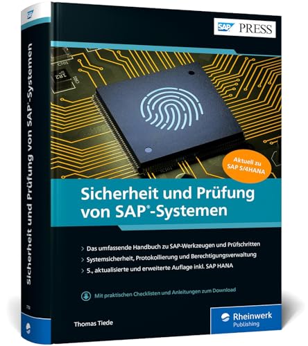 Sicherheit und Prüfung von SAP-Systemen: SAP-S/4HANA-Landschaften prüfen und absichern – Ausgabe 2021 (SAP PRESS) von Rheinwerk Verlag GmbH