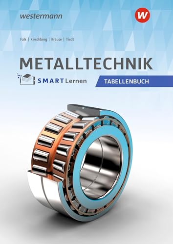 Metalltechnik: Tabellenbuch Metall SMART Lernen
