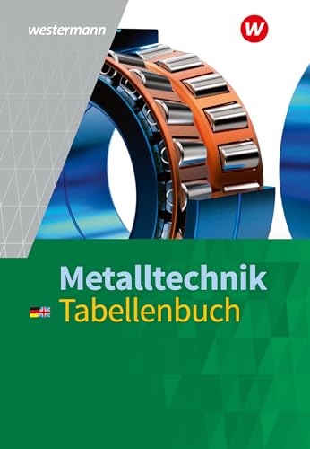 Metalltechnik: Tabellenbuch von Westermann Schulbuchverlag