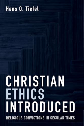 Christian Ethics Introduced von Pickwick Publications