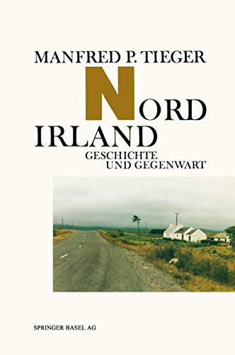 Nordirland: GESCHICHTE UND GEGENWArt