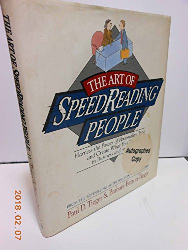 The Art of Speedreading People: Harness the Power of Personality Type and Create What You Want in Business and in Life