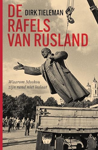 De rafels van Rusland: waarom Moskou zijn rand niet loslaat von Manteau