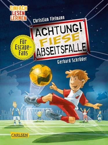 Achtung!: Fiese Abseitsfalle: Einfach Lesen Lernen | Escape-Buch mit Fußballgeschichte zum Mitmachen für Leseanfänger*innen ab 6 | Mehrfach spielbare Rätsel, Labyrinthe und Suchbilder Achtung!: Fiese Abseitsfalle: Einfach Lesen Lernen | Escape-Buch mit Fußballgeschichte zum Mitmachen für Leseanfänger*innen ab 6 | Mehrfach spielbare Rätsel, Labyrinthe und Suchbilder