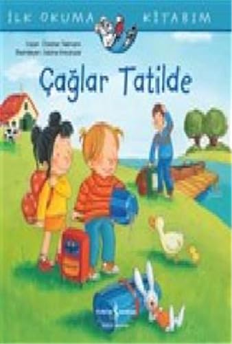 Caglar Tatilde - Ilk Okuma Kitabim: İlk Okuma Kitabım Caglar Tatilde - Ilk Okuma Kitabim: İlk Okuma Kitabım