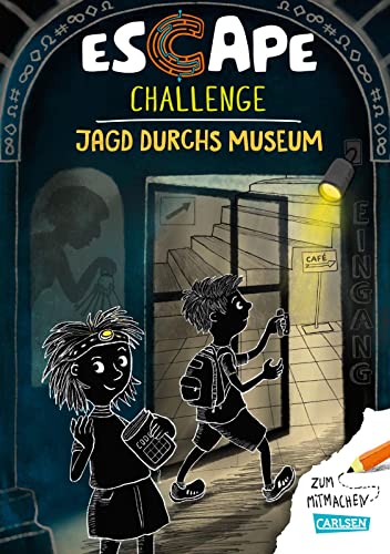 Escape-Buch für Grundschulkinder: Escape Challenge: Jagd durchs Museum: Das Escape-Mitmach-Buch für alle Exit-Fans ab 8 Jahren