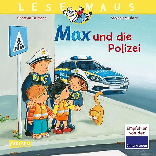 LESEMAUS 15: Max und die Polizei: Bilderbuch mit vielen Infos über die Polizei und das richtige Verhalten im Straßenverkehr | Für Kinder ab 3 Jahren (15) von Carlsen