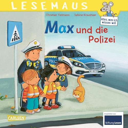 LESEMAUS 15: Max und die Polizei: Bilderbuch mit vielen Infos über die Polizei und das richtige Verhalten im Straßenverkehr | Für Kinder ab 3 Jahren (15) von Carlsen