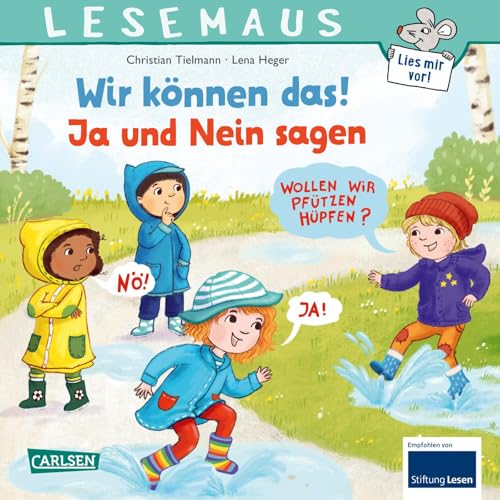 LESEMAUS 155: Wir können das! Ja und Nein sagen: Humorvolle Vorlesegeschichte ab 3 Jahren | spielerische Förderung sozialer Kompetenzen (155) von Carlsen