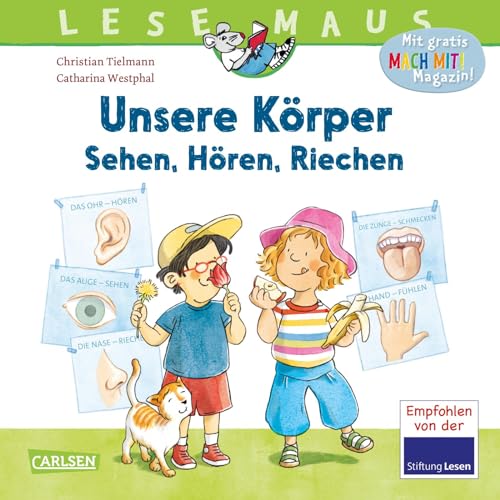 LESEMAUS 168: Unsere Körper – Sehen, Hören, Riechen: Die fünf Sinne kindgerecht erklärt | Erstes Sachwissen ab 3 Jahren | Alles Wichtige über die Sinnesorgane (168)