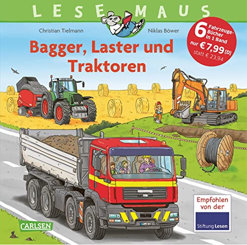 LESEMAUS Sonderbände: Bagger, Laster und Traktoren – Alles über Fahrzeuge: 6 Geschichten in 1 Band von Carlsen