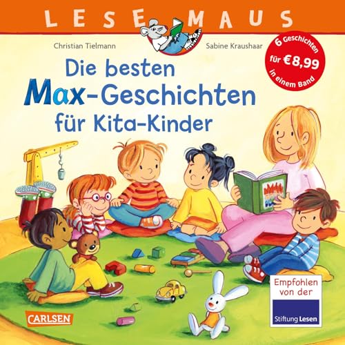 LESEMAUS Sonderbände: Die besten MAX-Geschichten für Kita-Kinder: 6 Geschichten in 1 Band | für Kinder ab 3 Jahre LESEMAUS Sonderbände: Die besten MAX-Geschichten für Kita-Kinder: 6 Geschichten in 1 Band | für Kinder ab 3 Jahre