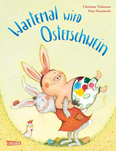 Wartemal wird Osterschwein: Ein fröhliches Bilderbuch für Kinder ab 3 über Freundschaft und Frühling Wartemal wird Osterschwein: Ein fröhliches Bilderbuch für Kinder ab 3 über Freundschaft und Frühling