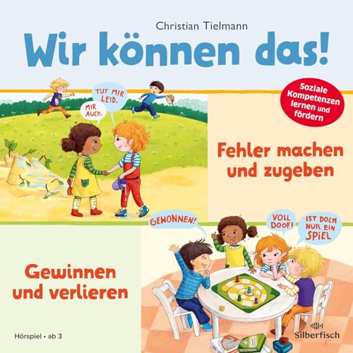 Wir können das! 2: Fehler machen und zugeben & Gewinnen und verlieren: Zwei Hörspiele zum Erlernen sozialer Kompetenzen: 1 CD | Fröhliches Hörspiel ... Förderung sozialer Kompetenzen (2) von Silberfisch