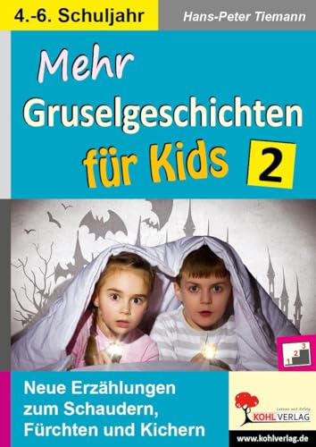 Mehr Gruselgeschichten für Kids / Band 2: Gänsehaut im Deutschunterricht