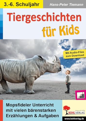 Tiergeschichten für Kids: Mopsfideler Unterricht mit bärenstarken Aufgaben