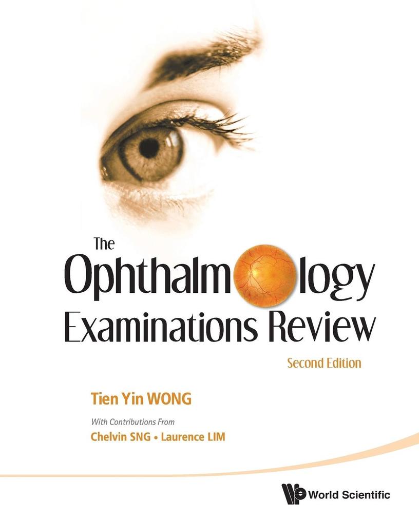The Ophthalmology Examinations Review von WSPC