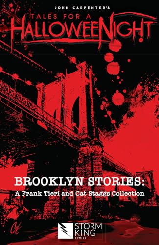 John Carpenter's Tales for a HalloweeNight: Brooklyn Stories: A Frank Tieri & Cat Staggs Colle John Carpenter's Tales for a HalloweeNight: Brooklyn Stories: A Frank Tieri & Cat Staggs Colle