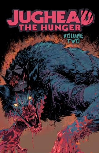 Jughead: The Hunger Vol. 2 (Judhead The Hunger, Band 2)