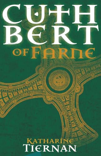 Cuthbert of Farne: A novel of Northumbria's warrior saint (The Cuthbert Novels, Band 1) von Sacristy Press