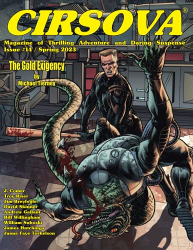 Cirsova Magazine of Thrilling Adventure and Daring Suspense Issue #14 / Spring 2023