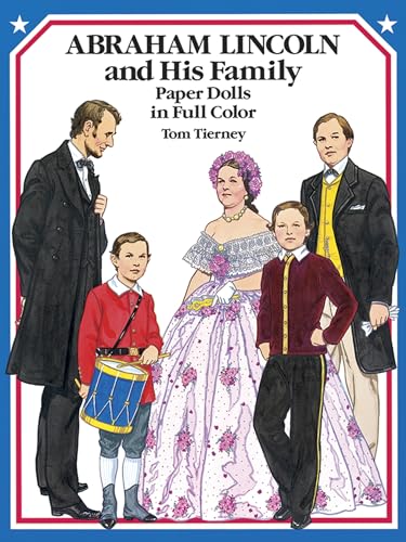 Abraham Lincoln and His Family Paper Dolls in Full Color (Dover President Paper Dolls) von Dover Publications