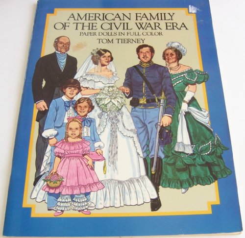 American Family of the Civil War Era Paper Dolls in Full Color (Dover Paper Dolls) von Dover Publications
