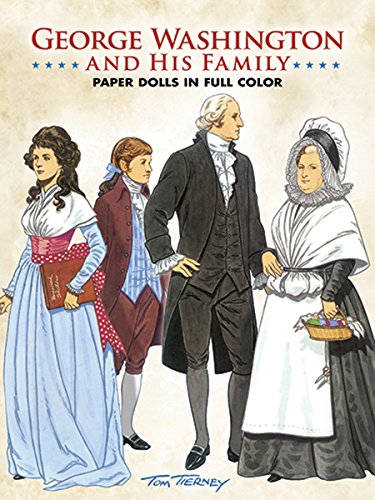 George Washington and His Family Paper Dolls (Dover President Paper Dolls)