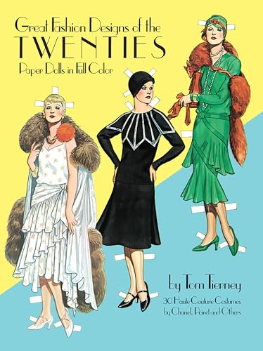 Great Fashion Designs of the Twenties Paper Dolls in Full Color