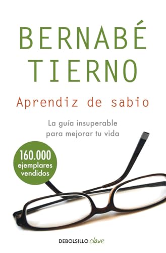 Aprendiz de sabio: La guía insuperable para mejorar tu vida (Clave)