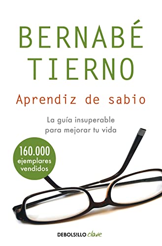 Aprendiz de sabio: La guía insuperable para mejorar tu vida (Clave)